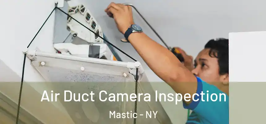  Air Duct Camera Inspection Mastic - NY