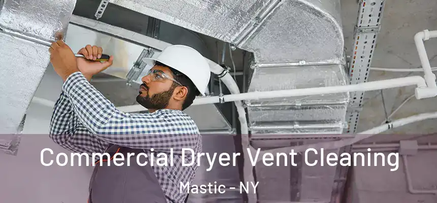 Commercial Dryer Vent Cleaning Mastic - NY