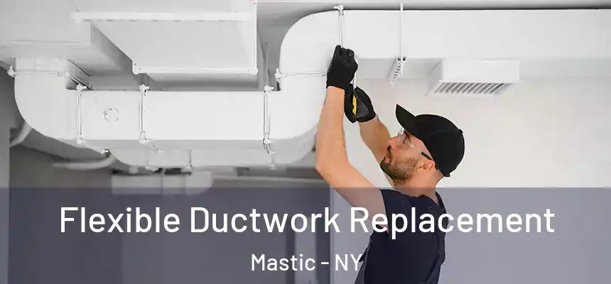 Flexible Ductwork Replacement Mastic - NY