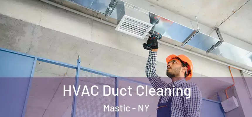 HVAC Duct Cleaning Mastic - NY