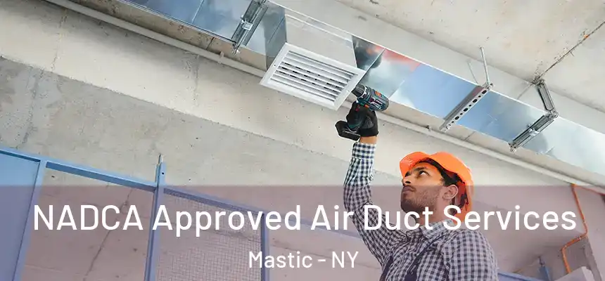 NADCA Approved Air Duct Services Mastic - NY
