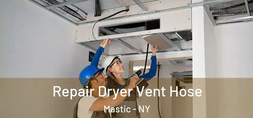 Repair Dryer Vent Hose Mastic - NY