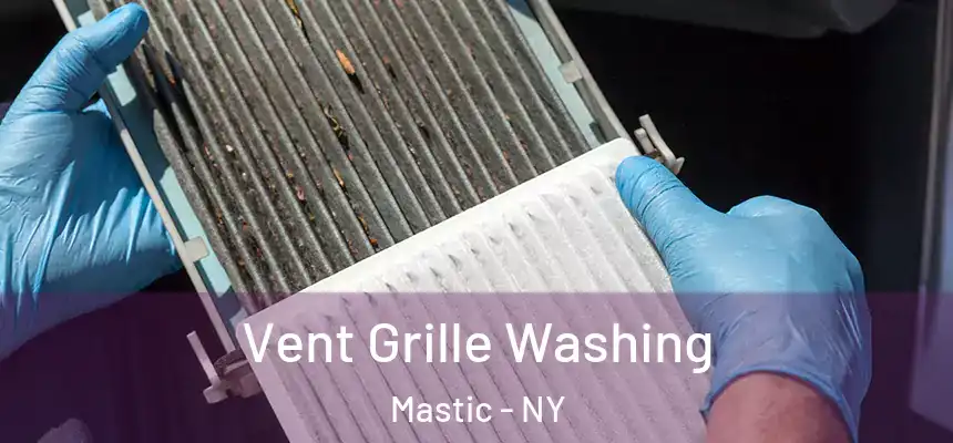  Vent Grille Washing Mastic - NY